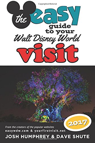 The easy Guide to Your Walt Disney World Visit 2017 book