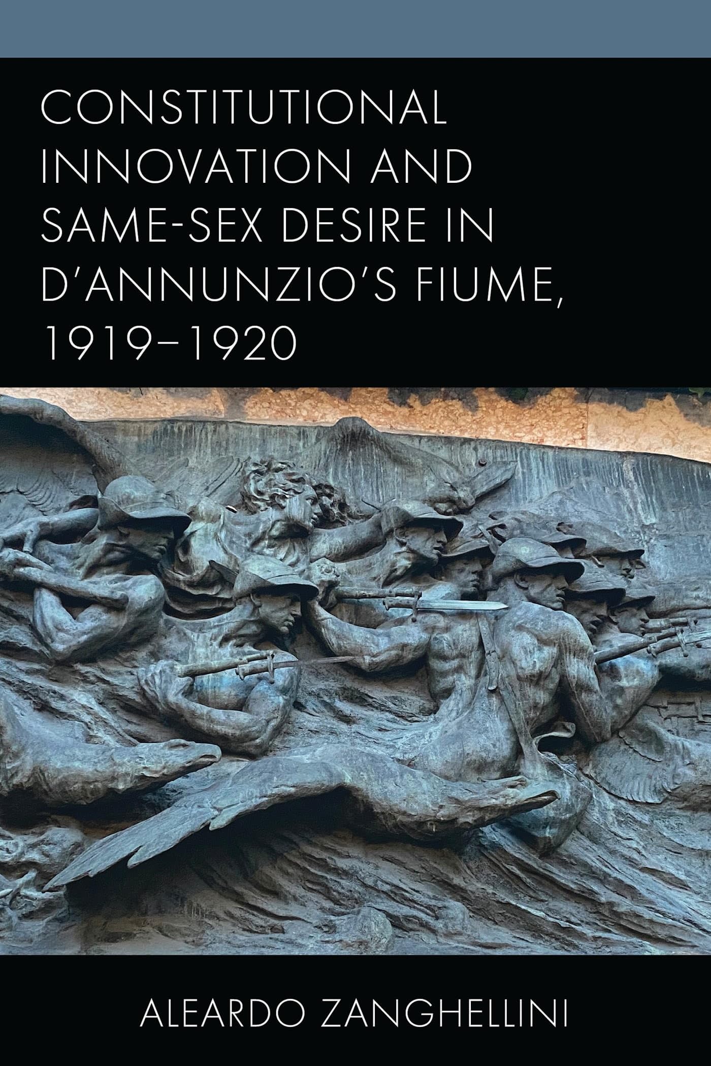 Constitutional Innovation and Same-Sex Desire in D'Annunzio's Fiume, 1919-1920 Law