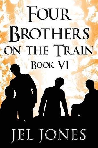Four Brothers on the Train: Book VI book