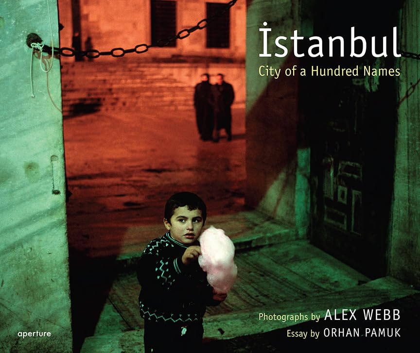 Alex Webb - Istanbul: City of a Hundred Names Photography