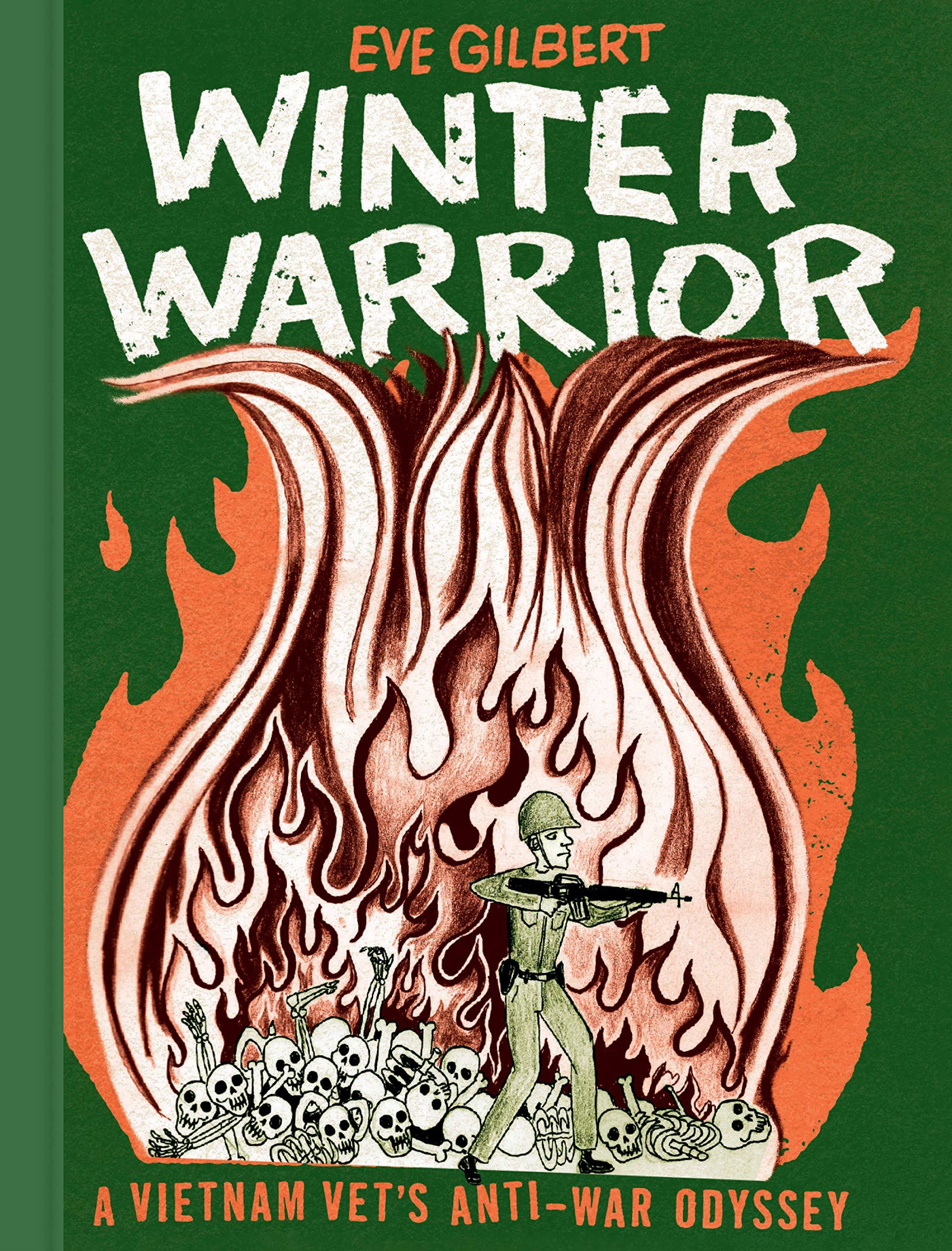 Winter Warrior: A Vietnam Vet's Anti-war Odyssey book
