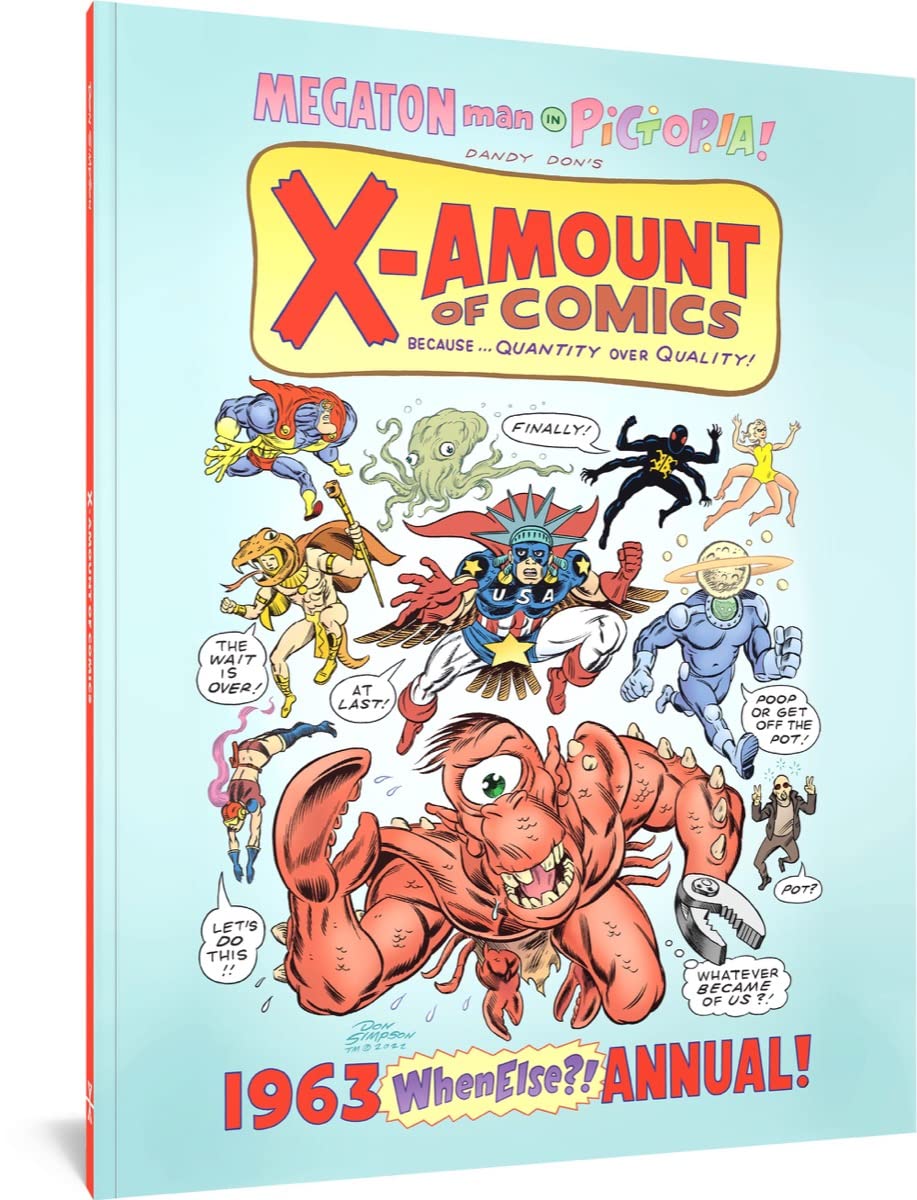 X-Amount of Comics: 1963 (WhenElse?!) Annual (Fantagraphics Underground: Megaton man in Pictopia) Superheroes