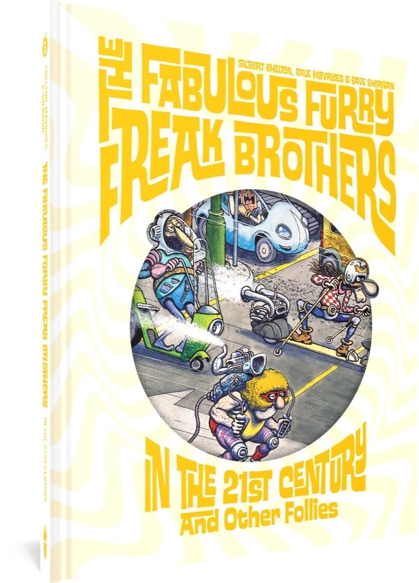 The Fabulous Furry Freak Brothers in the 21st Century and Other Follies (Freak Brothers Follies) Manga