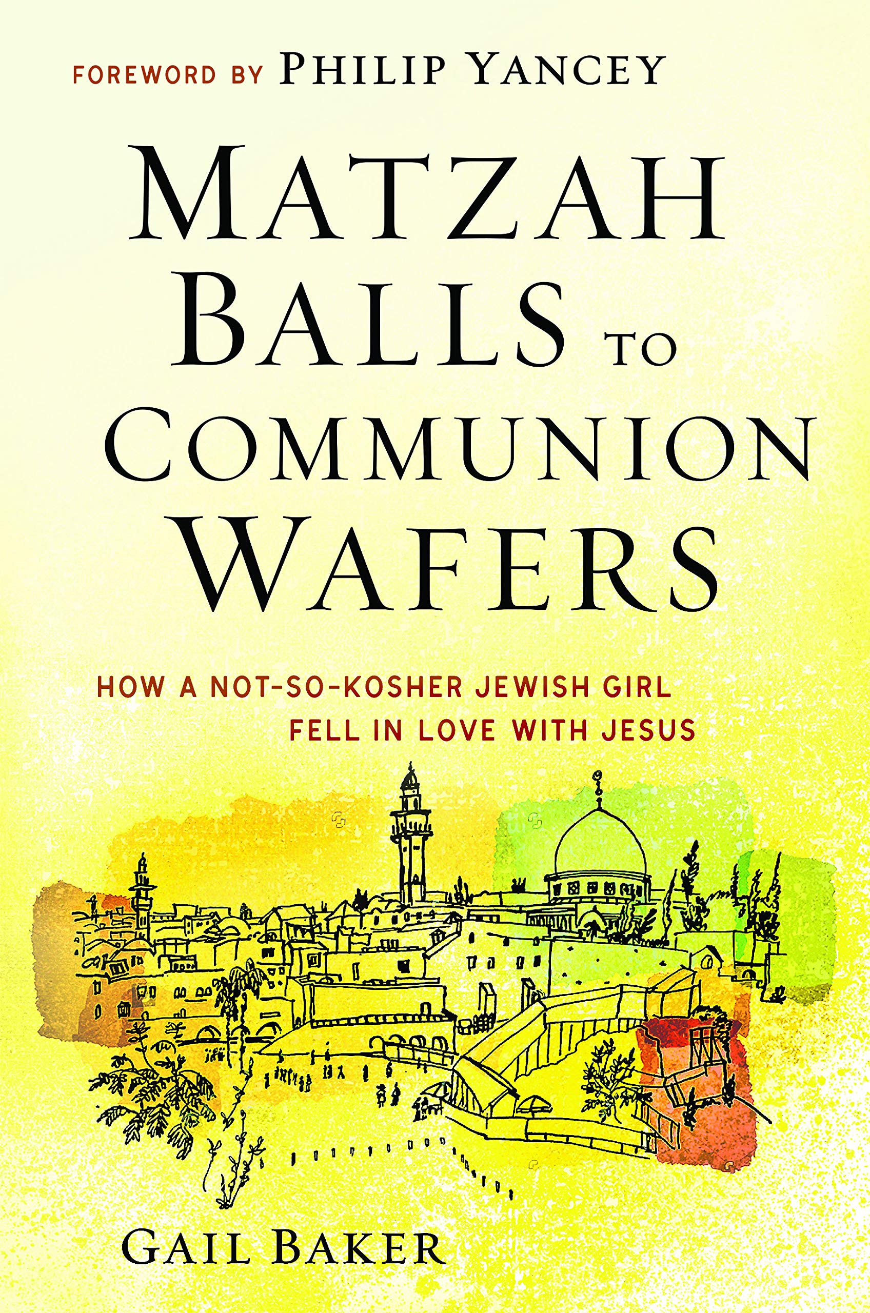 Matzah Balls to Communion Wafers: How a Not So Kosher Jewish Girl Fell In Love with Jesus Memories
