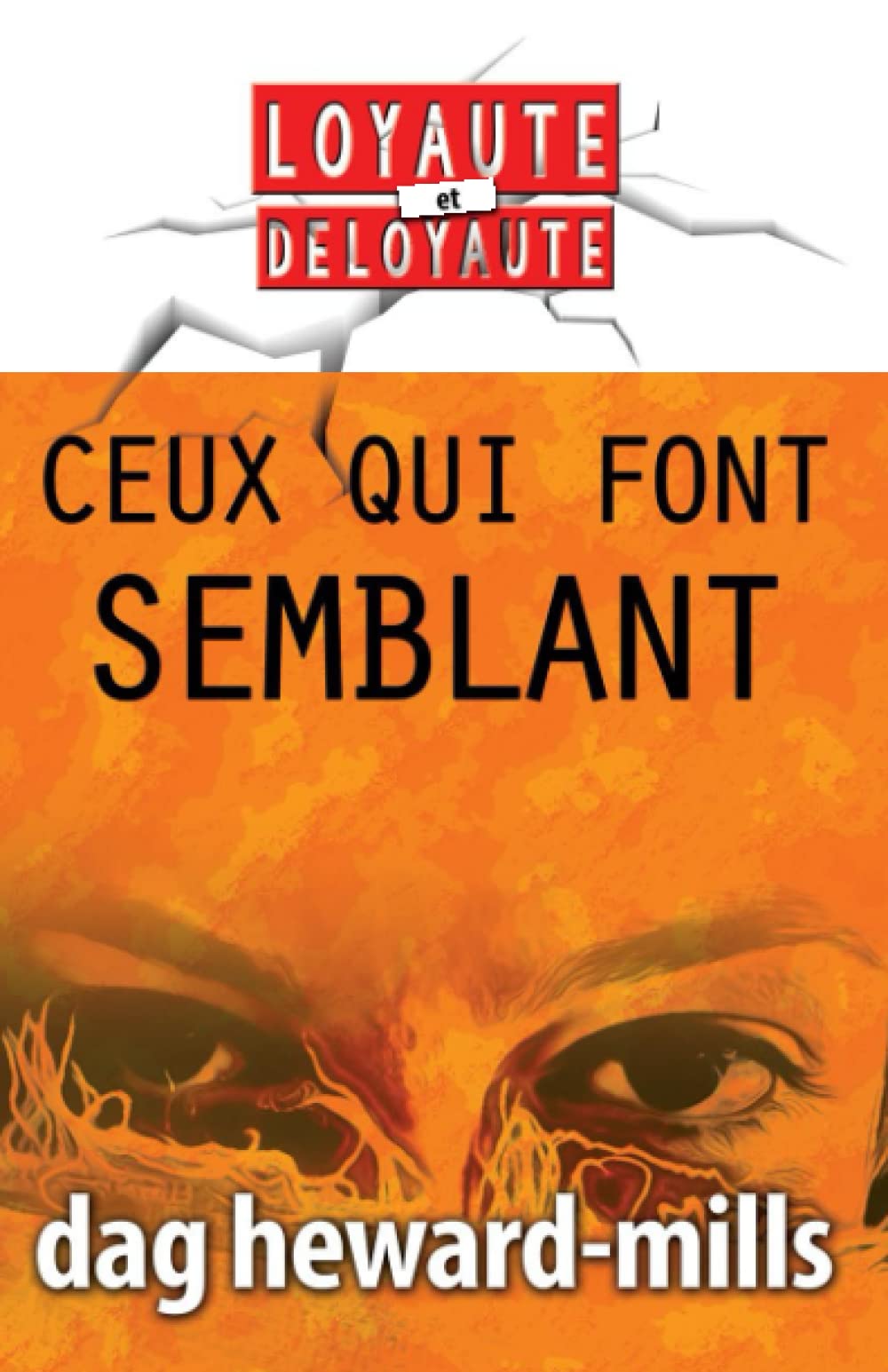 Ceux Qui Font Semblant (Loyauté et déloyauté, Band 7) Religion & Esotericism