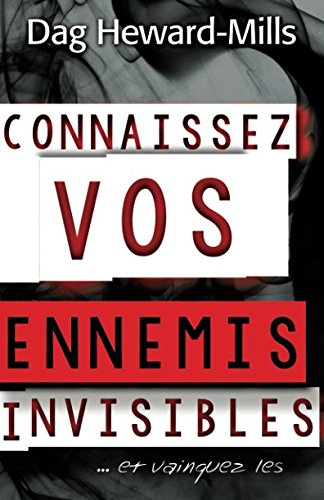 Connaissez vos ennemis invisibles: …et vainquez-les Religion & Esotericism