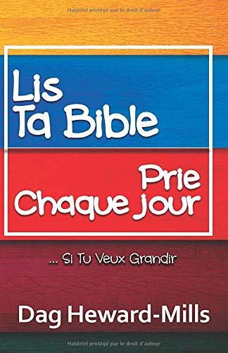 Lis ta Bible, prie chaque jour: ...si tu vex grandir Religion & Esotericism