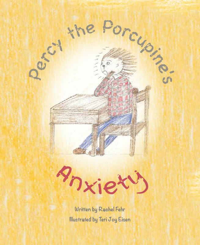 Percy the Porcupine's Anxiety Non-fiction
