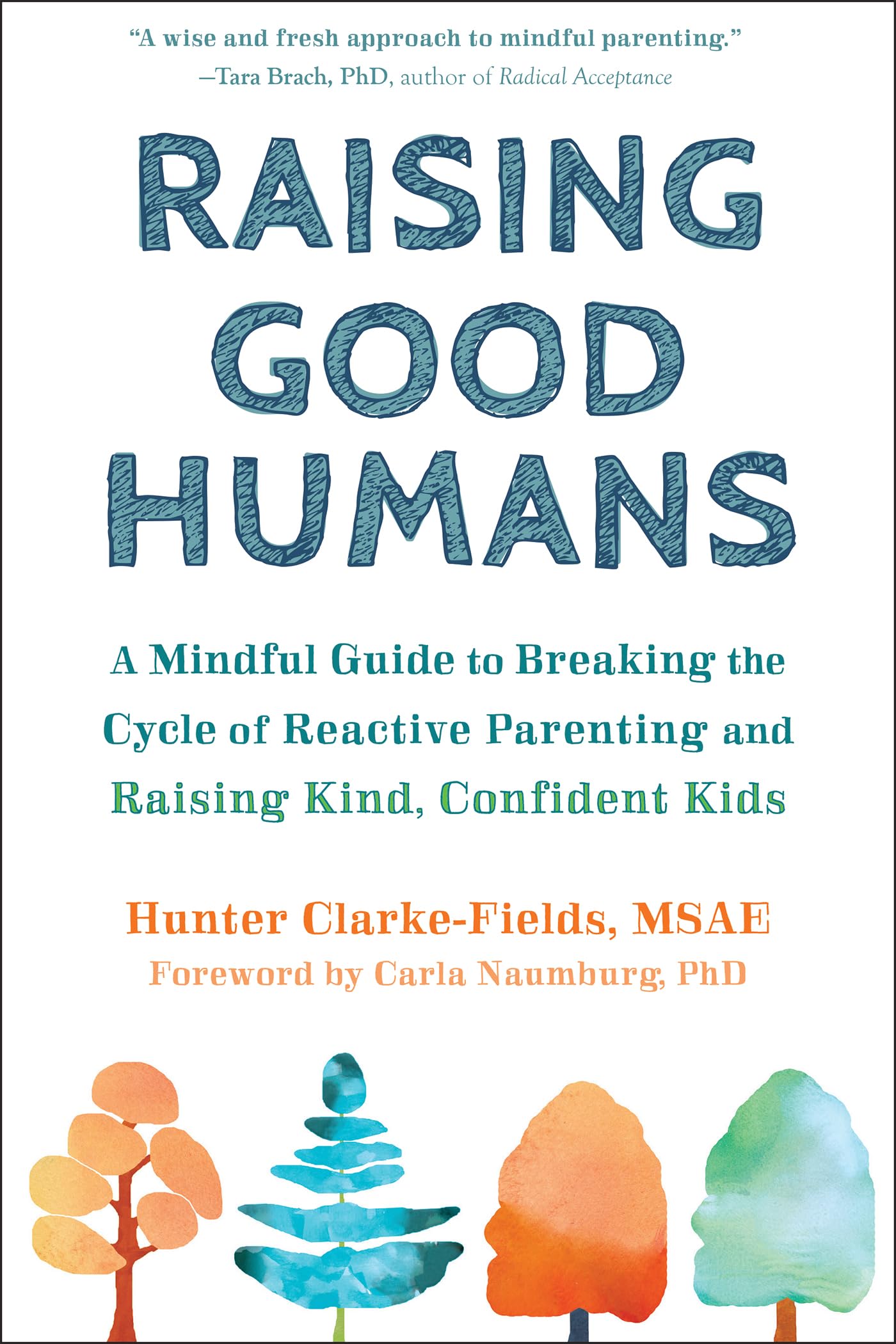 Raising Good Humans Psychology