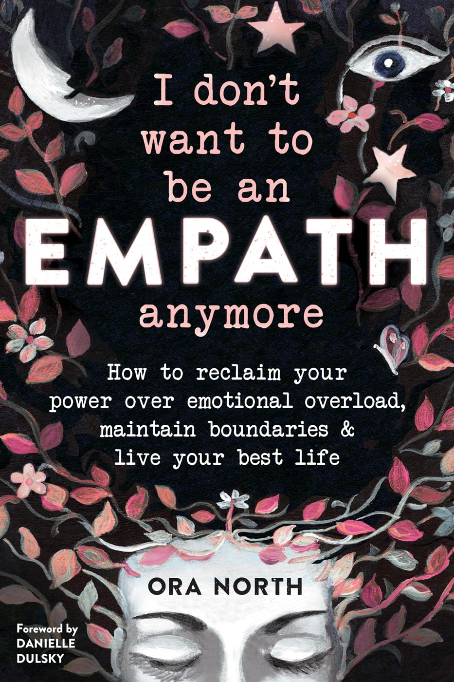 I Don't Want to Be an Empath Anymore Psychology