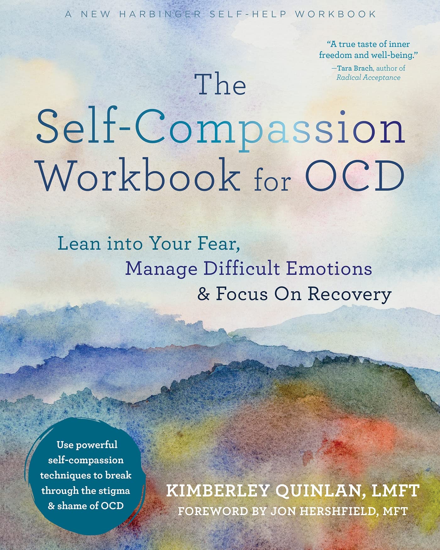 The Self-Compassion Workbook for OCD: Lean Into Your Fear, Manage Difficult Emotions, and Focus on Recovery Medicine