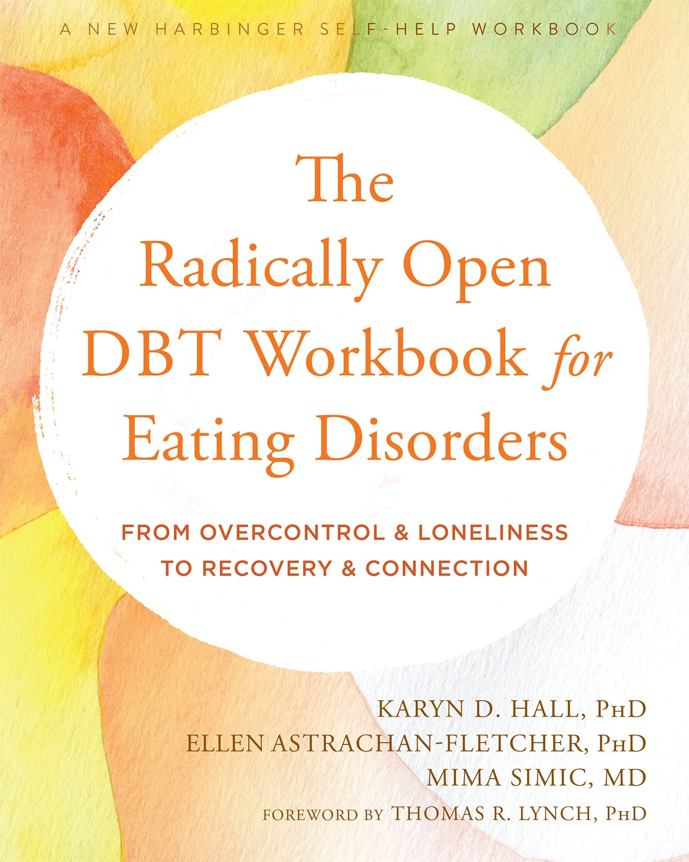 The Radically Open DBT Workbook for Eating Disorders Partnership & Love