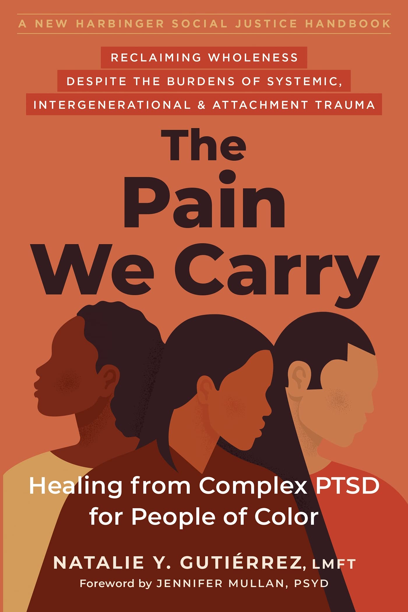 The Pain We Carry: Healing from Complex PTSD for People of Color book