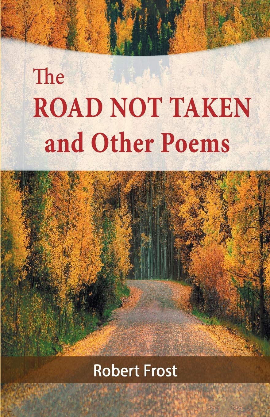 The Road Not Taken and Other Poems Poetry