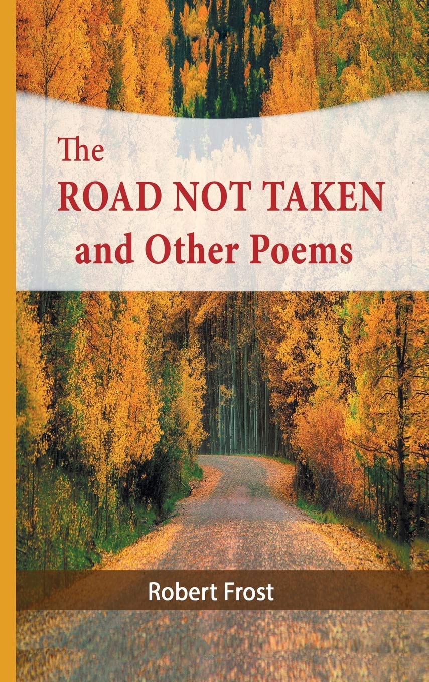 The Road Not Taken and Other Poems Poetry