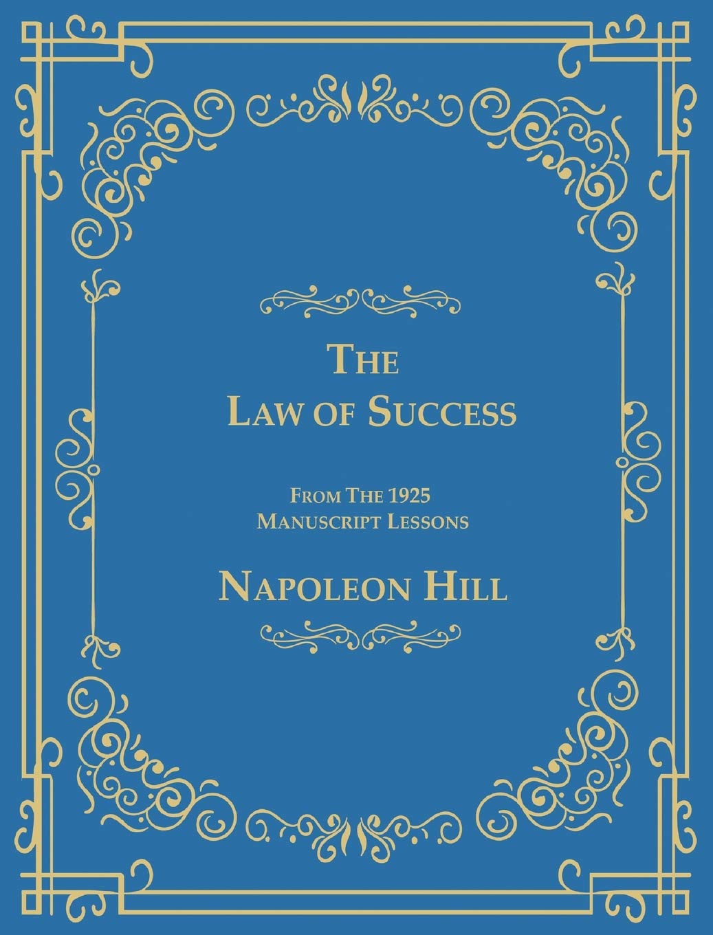 The Law of Success From The 1925 Manuscript Lessons book