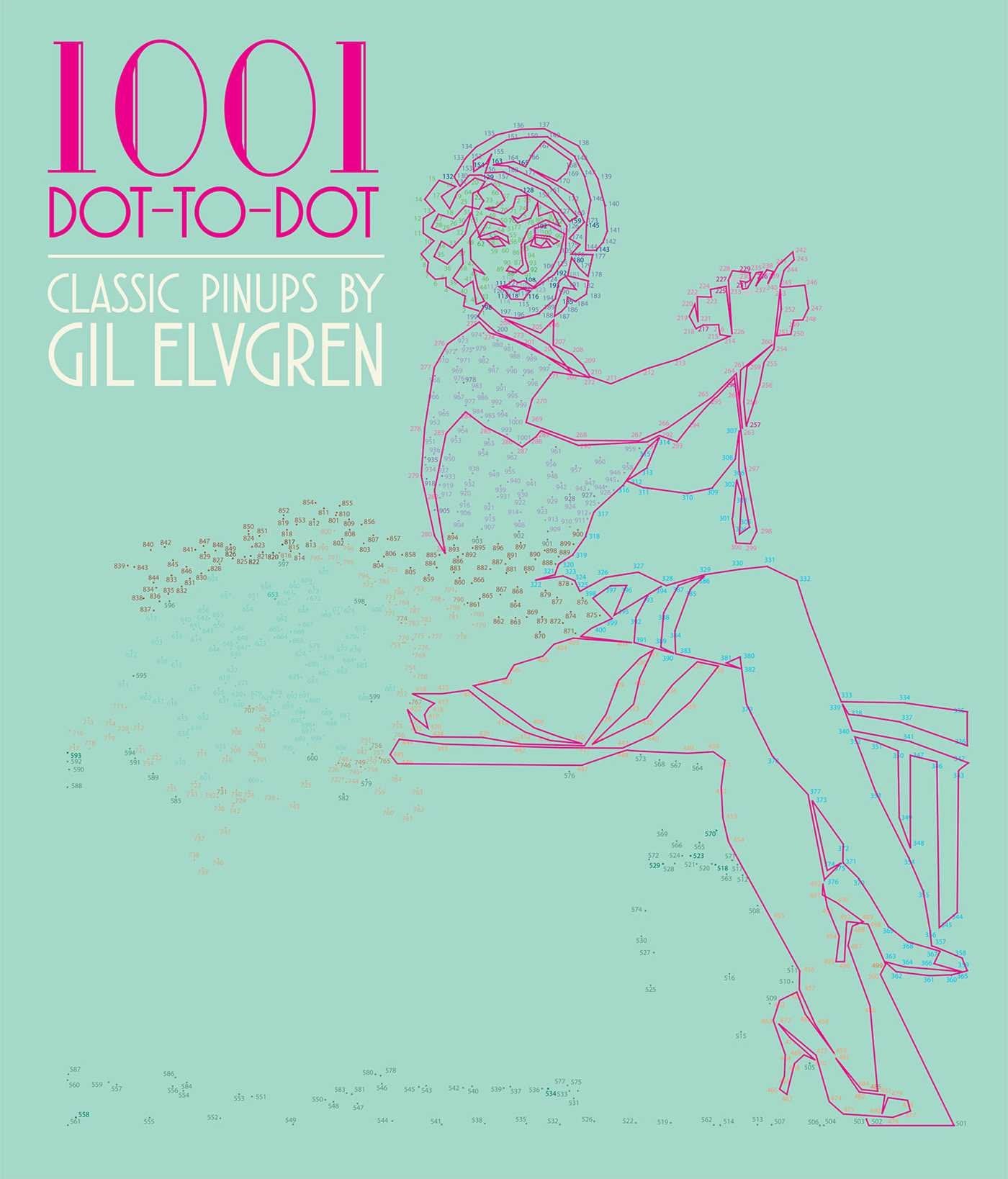 1001 Dot-To-Dot: Classic Pinups by Gil Elvgren Social Sciences