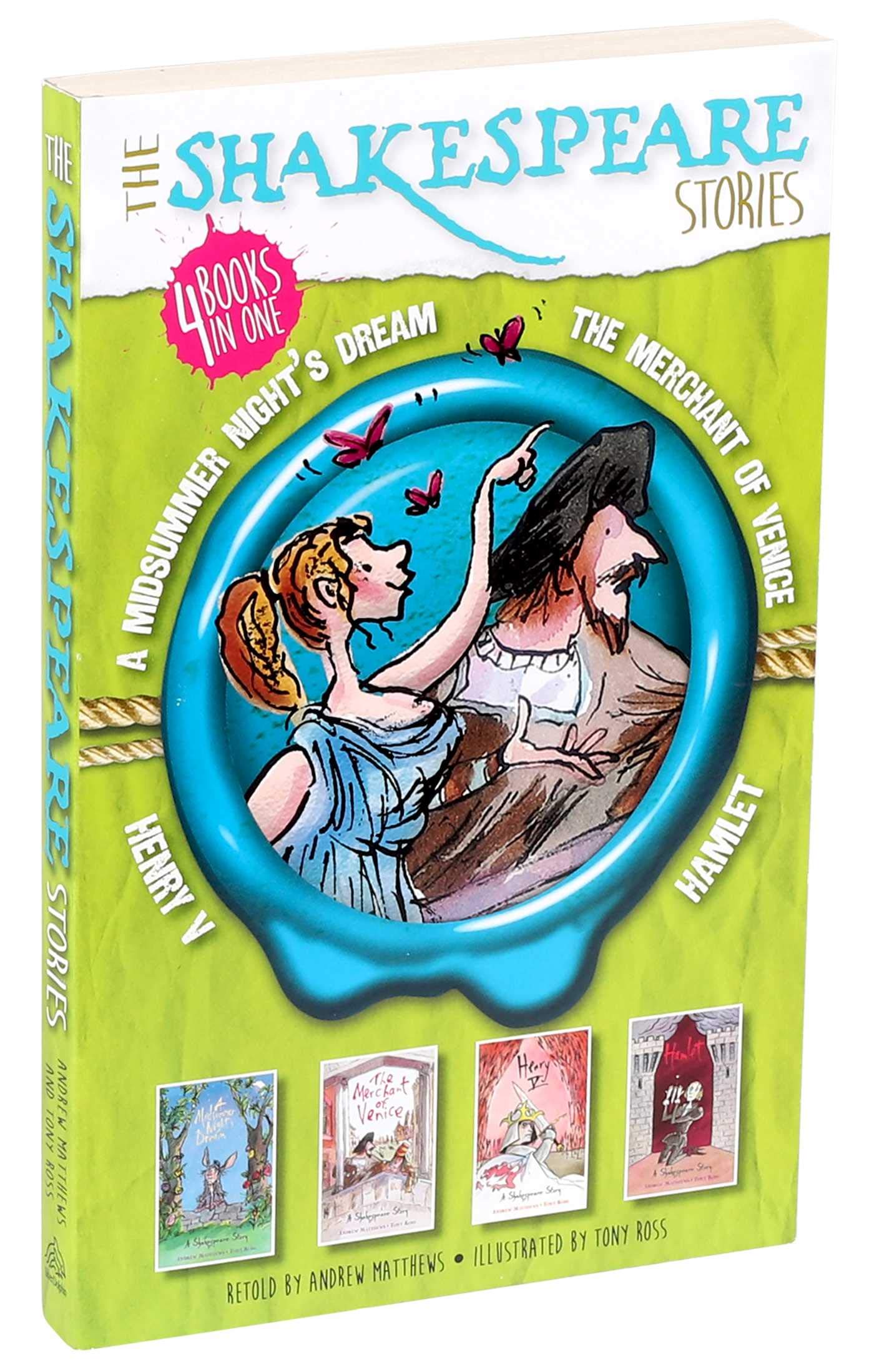 The Shakespeare Stories: Henry V, a Midsummer Night's Dream, the Merchant of Venice, Hamlet Drama