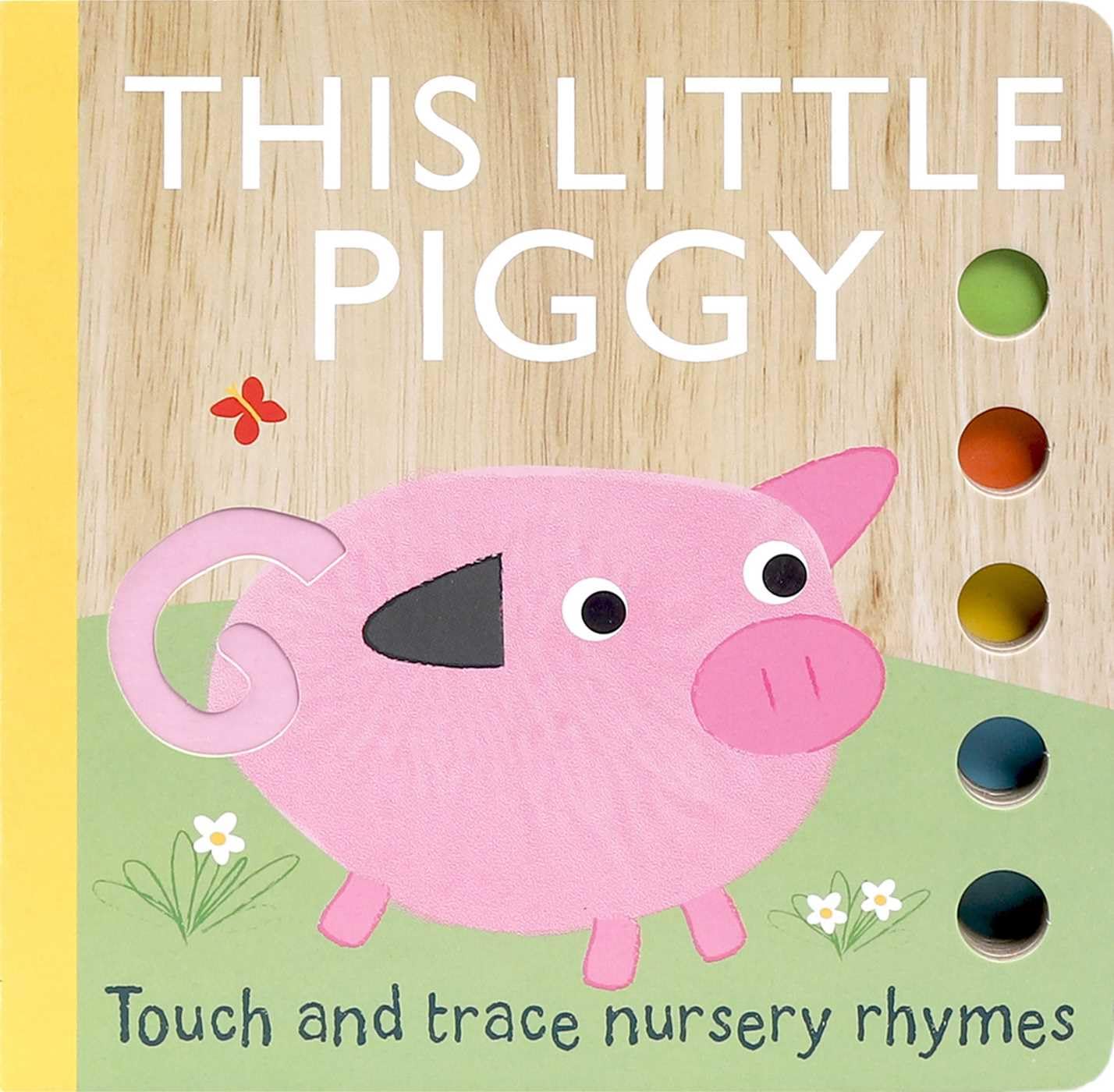 Touch and Trace Nursery Rhymes: This Little Piggy Non-fiction