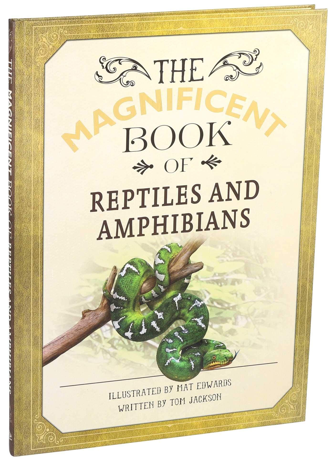 Magnificent Book of Reptiles and Amphibians Non-fiction