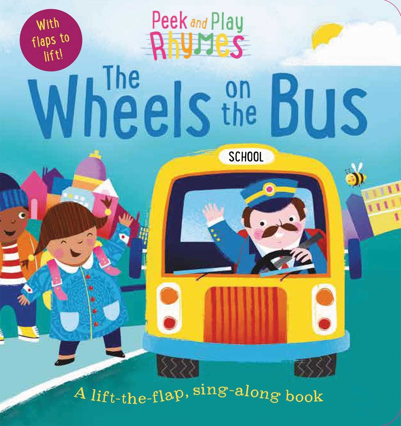 Peek and Play Rhymes: The Wheels on the Bus Non-fiction