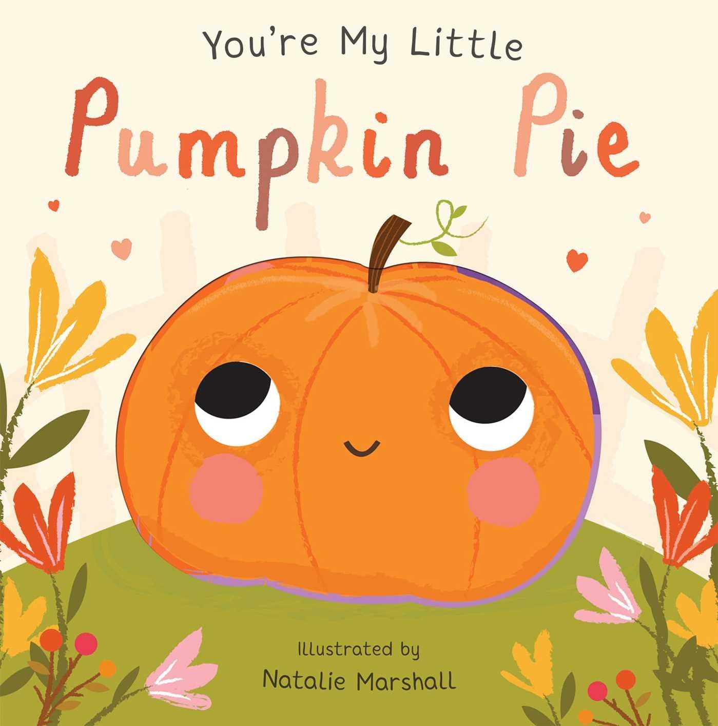 You're My Little Pumpkin Pie book