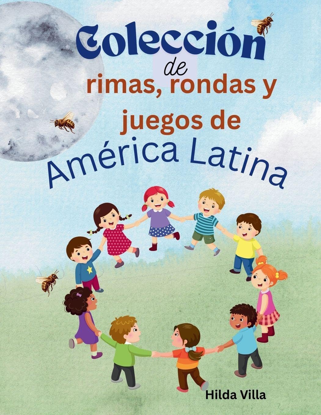 Colección de rimas, rondas y juegos de América Latina Novels & Short Stories