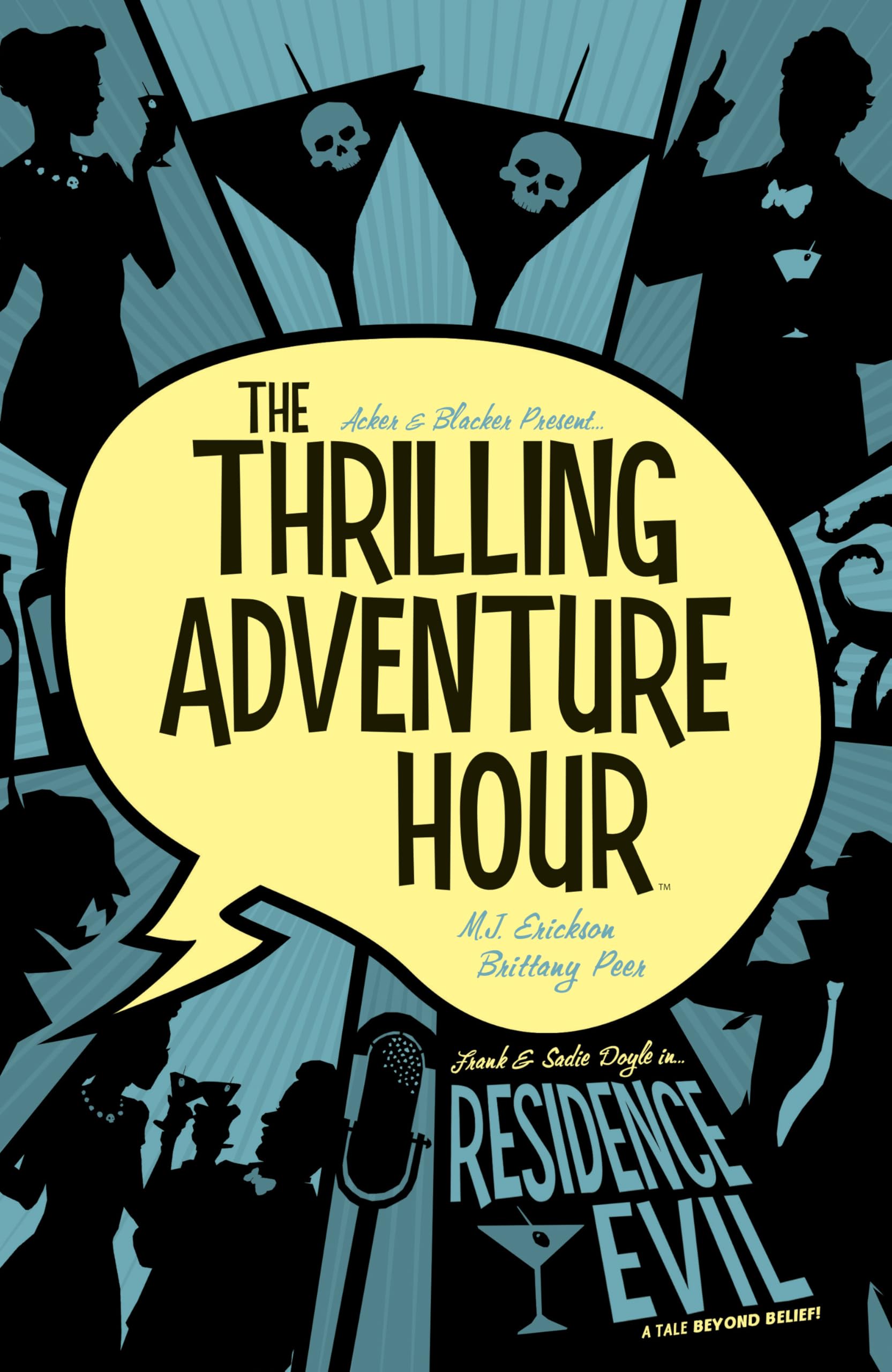 Thrilling Adventure Hour: Residence Evil (The Thrilling Adventure Hour, Band 3) Classics