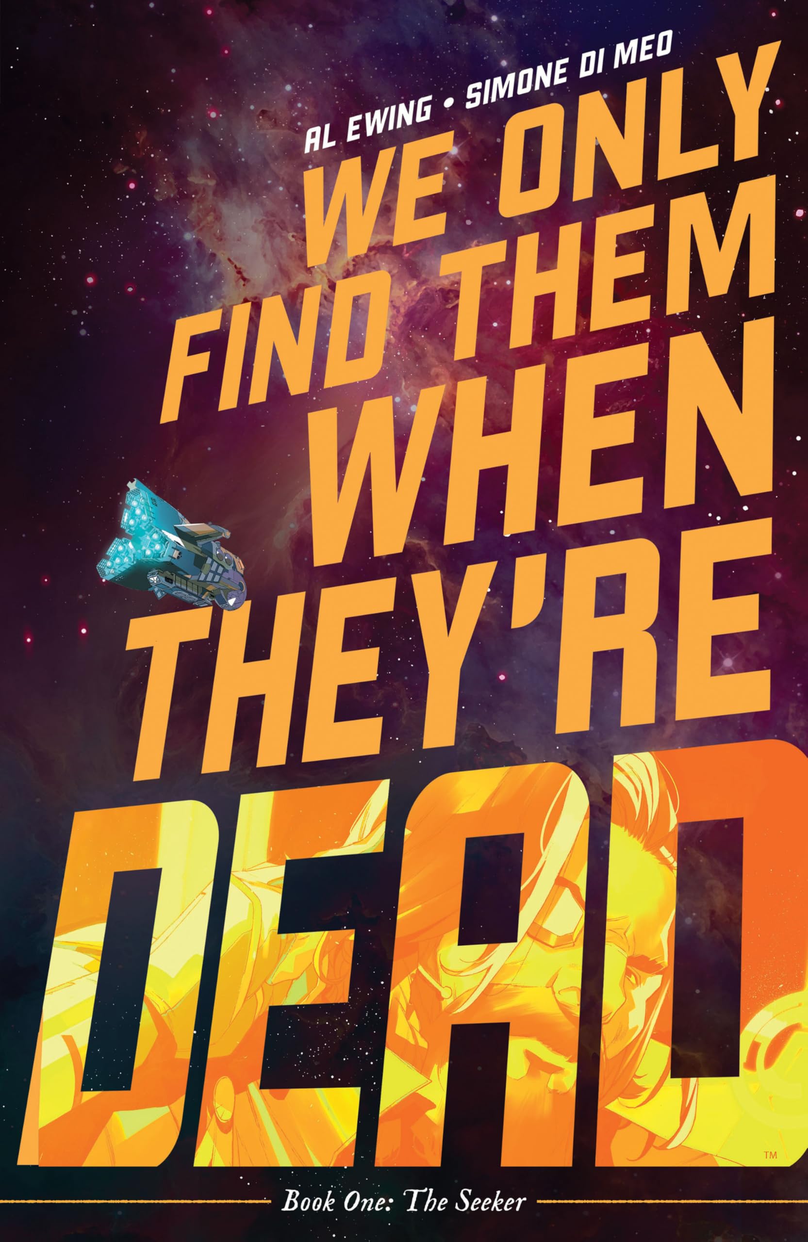 We Only Find Them When They're Dead, Vol. 1: The Seeker (WE ONLY FIND THEM WHEN THEYRE DEAD TP, Band 1) Classics
