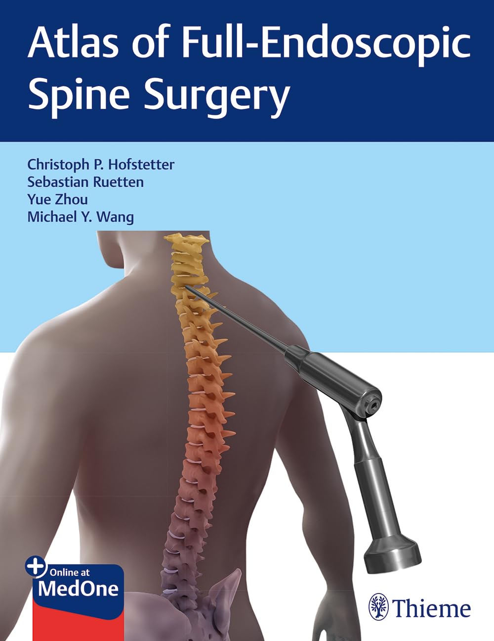 Atlas of Full-Endoscopic Spine Surgery: Plus Online at MedOne Medicine