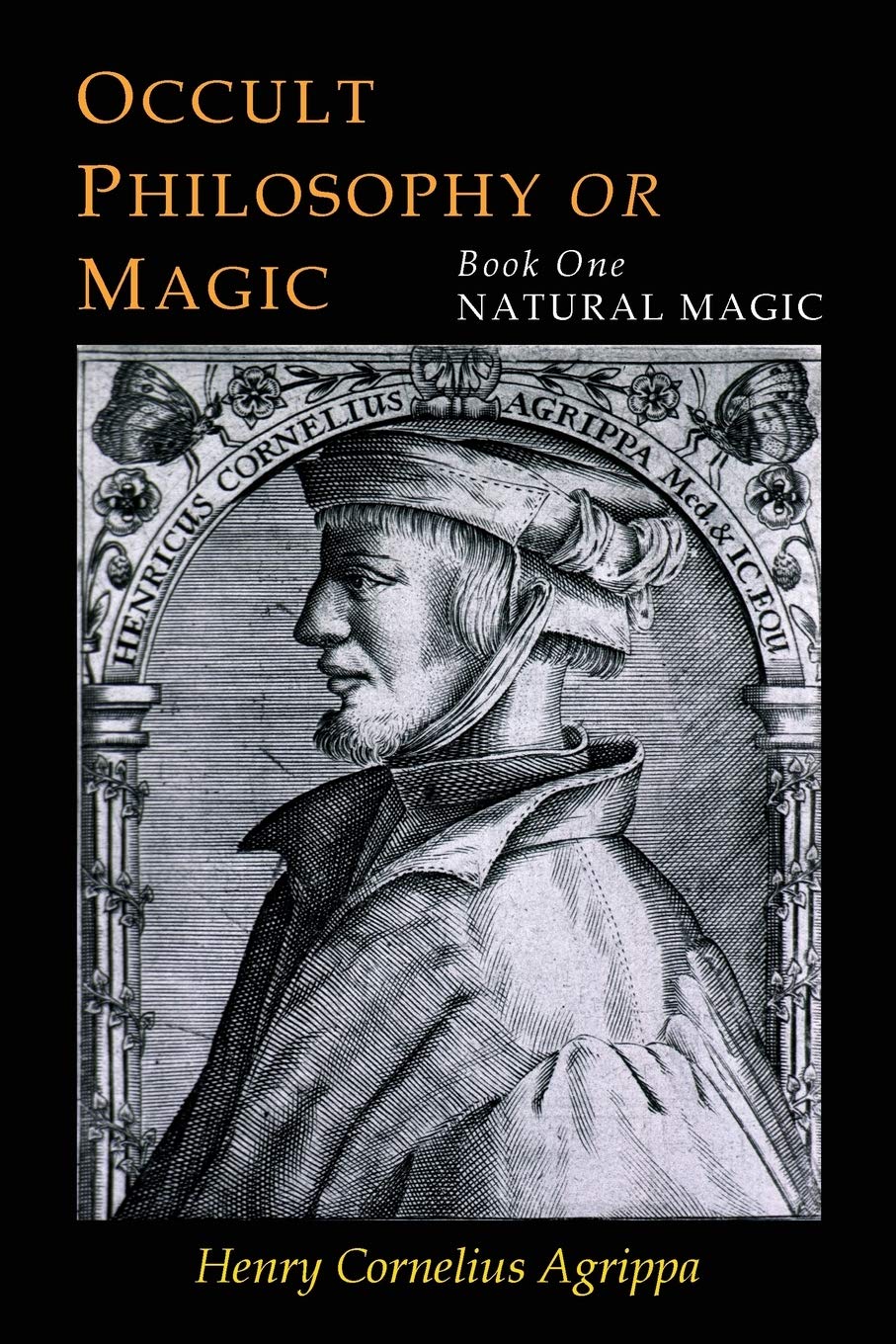 Three Books of Occult Philosophy: Book One--Natural Magic Philosophy
