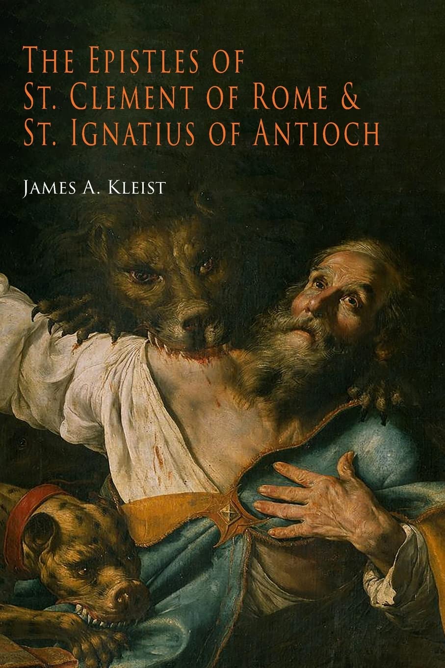 The Epistles of St. Clement of Rome and St. Ignatius of Antioch (Ancient Christian Writers) Religion & Esotericism