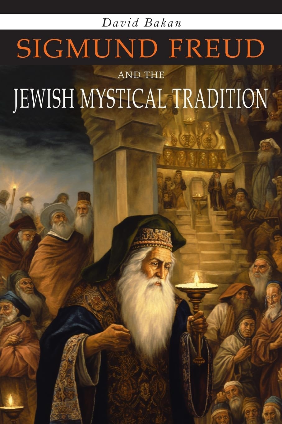 Sigmund Freud and the Jewish Mystical Tradition Religion & Esotericism