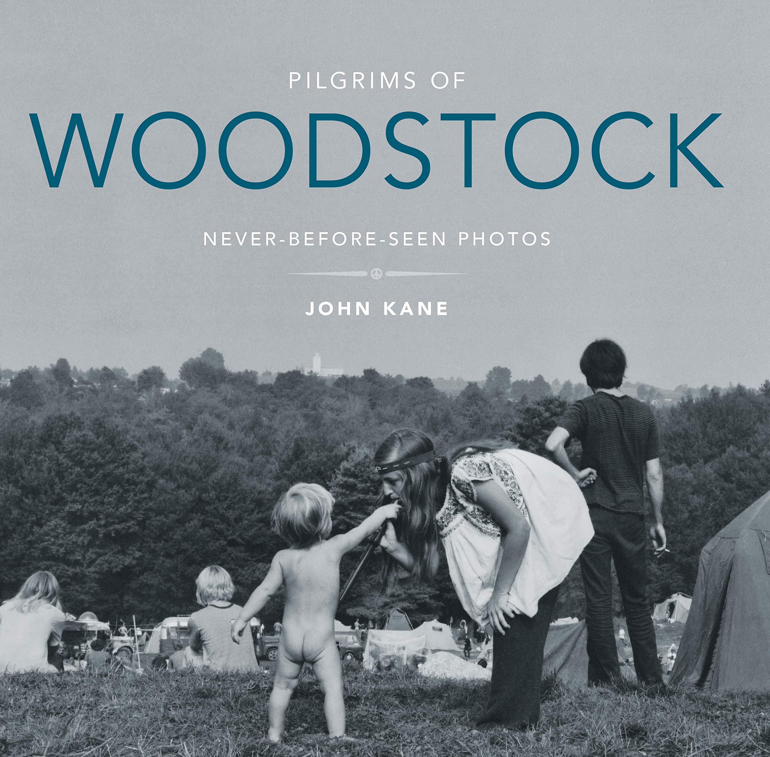 Pilgrims of Woodstock: Never-Before-Seen Photos Social Sciences