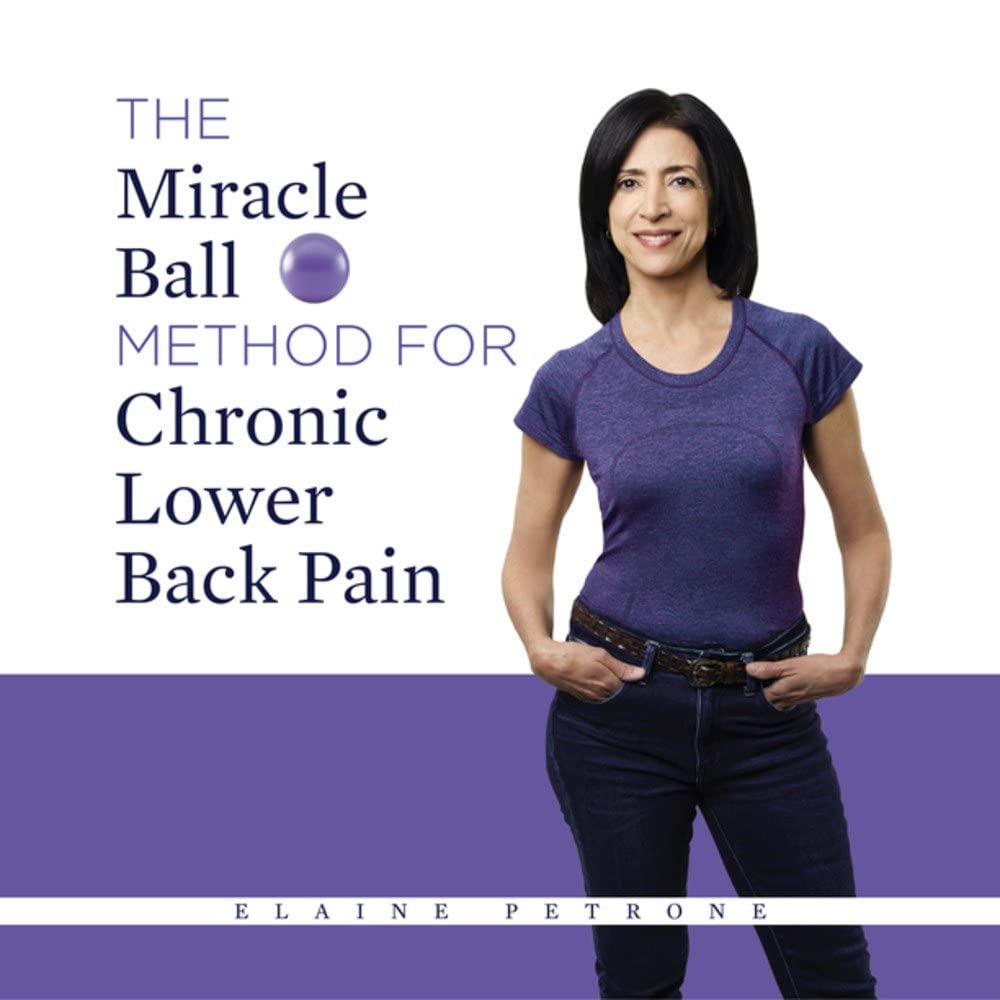 The Miracle Ball Method for Chronic Lower Back Pain Medicine