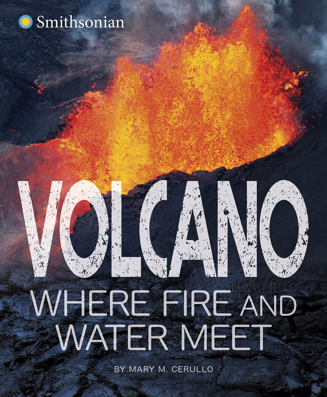 Volcano: Where Fire and Water Meet Non-fiction
