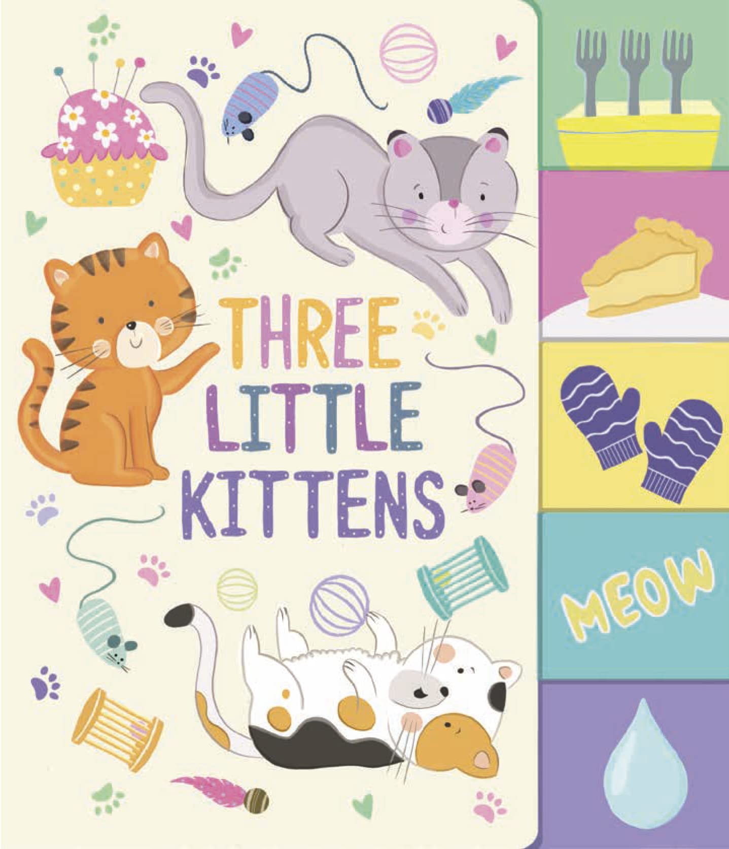 Three Little Kittens (Nursery Rhyme Board Books) Non-fiction