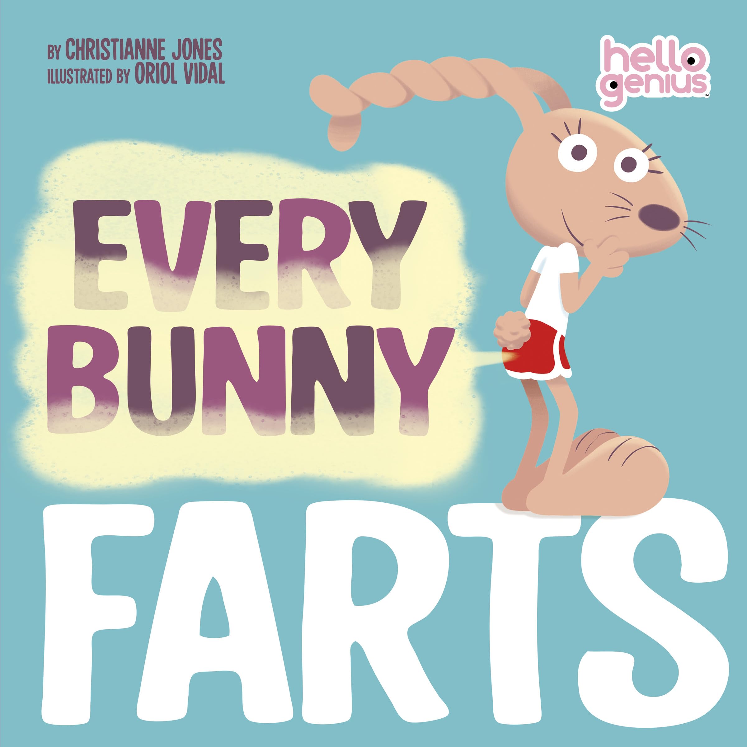 Every Bunny Farts (Hello Genius) Non-fiction
