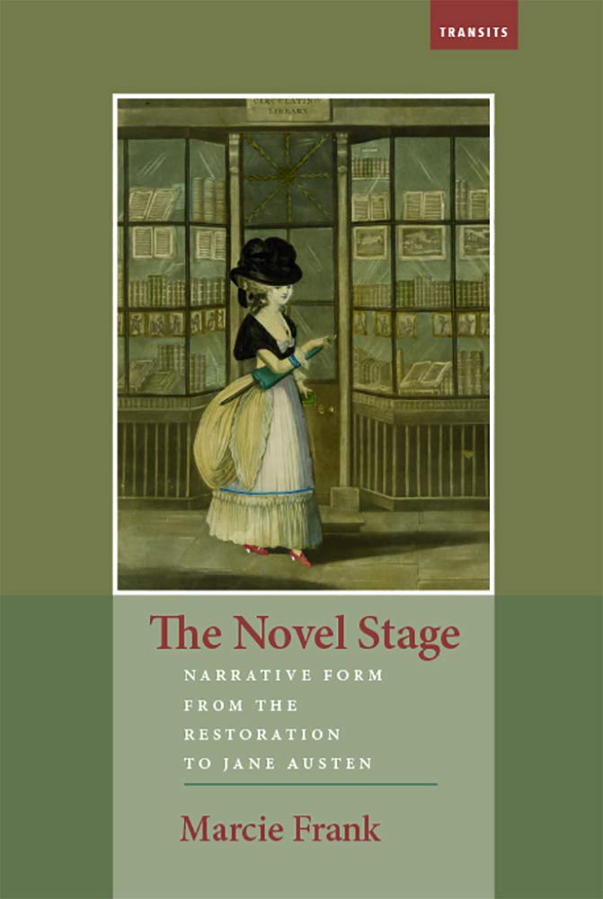 The Novel Stage: Narrative Form from the Restoration to Jane Austen book