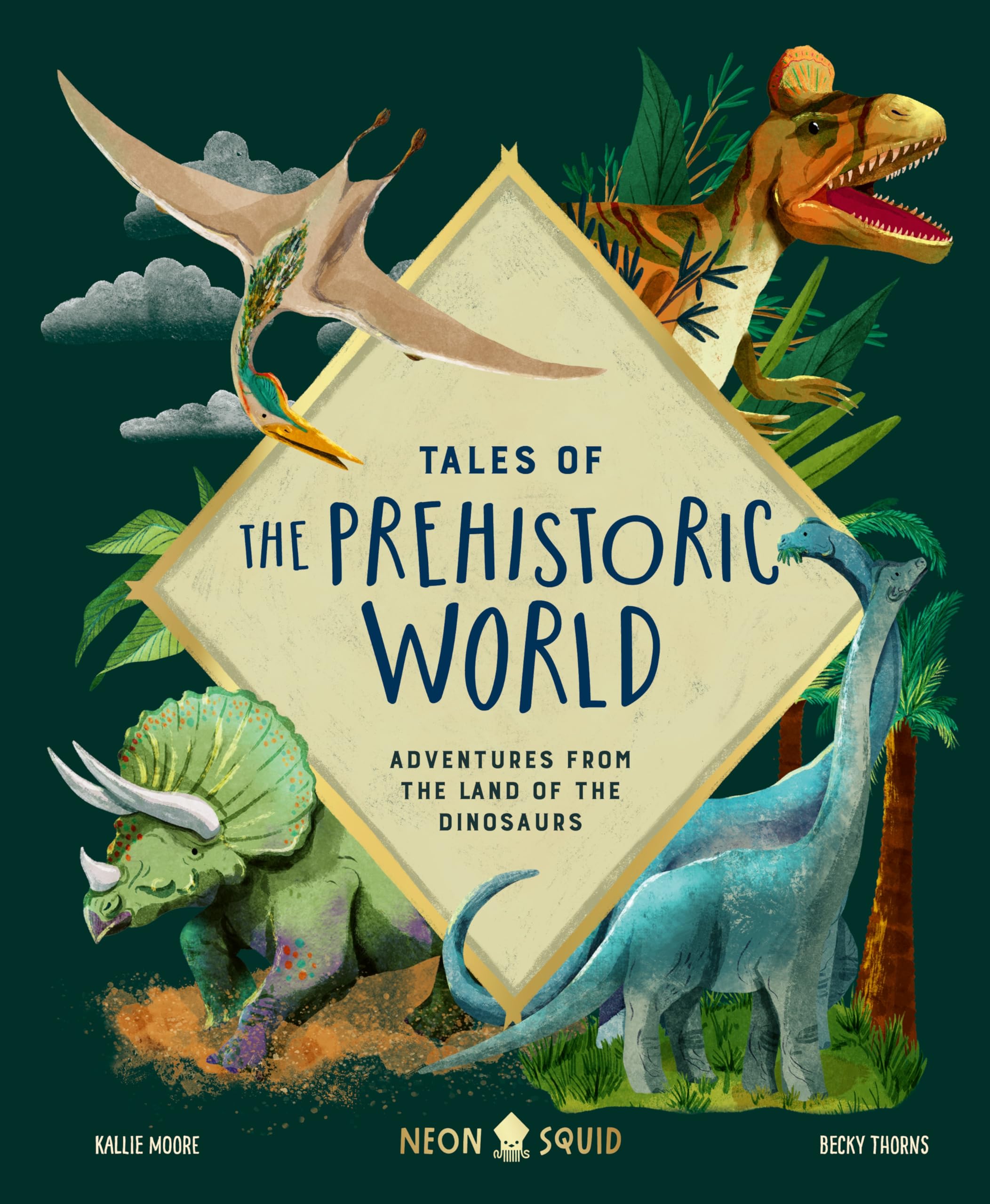 Tales of the Prehistoric World: Adventures from the Land of the Dinosaurs Non-fiction
