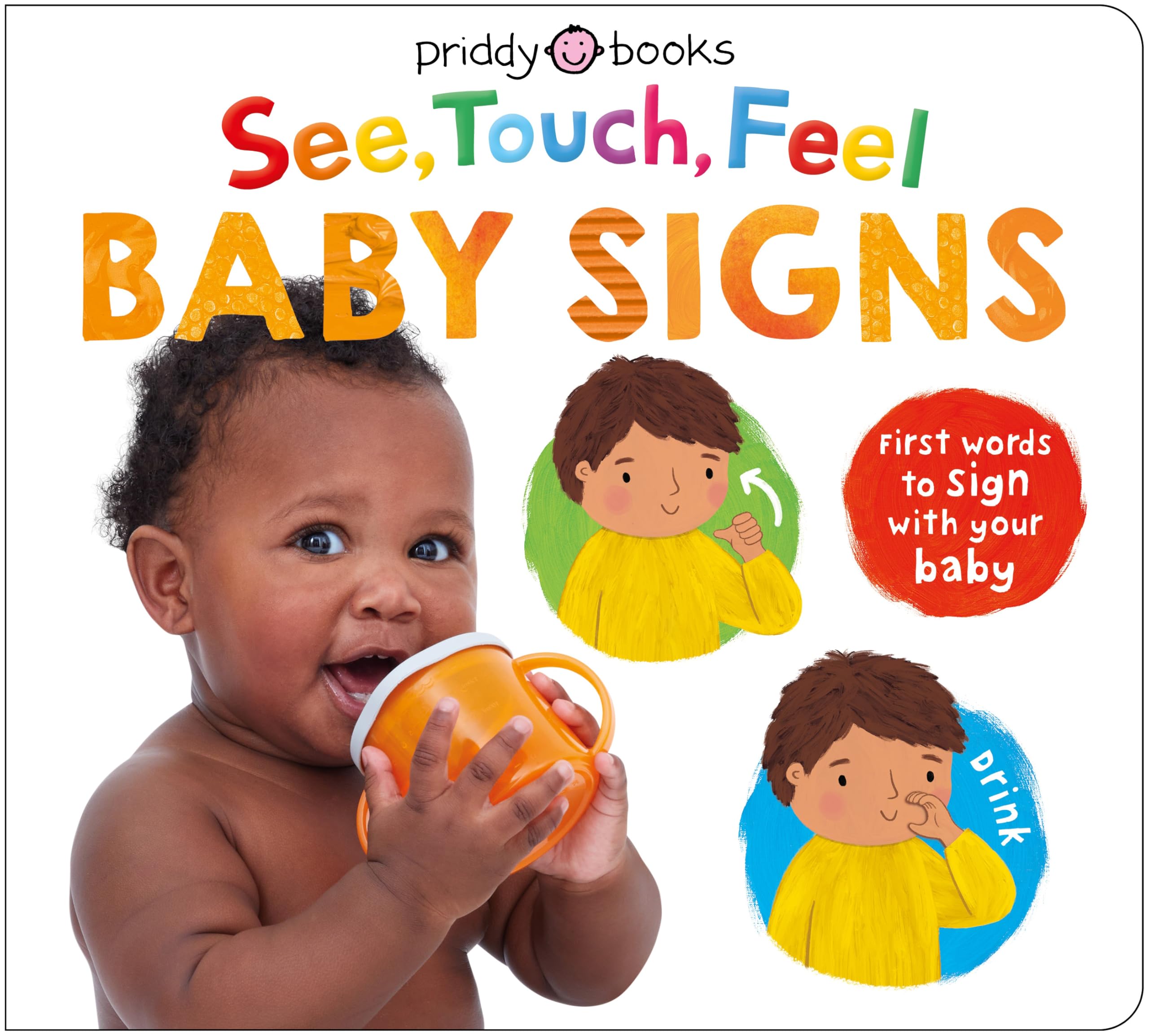 See, Touch, Feel: First Words to Sign With Your Baby Parents & Children