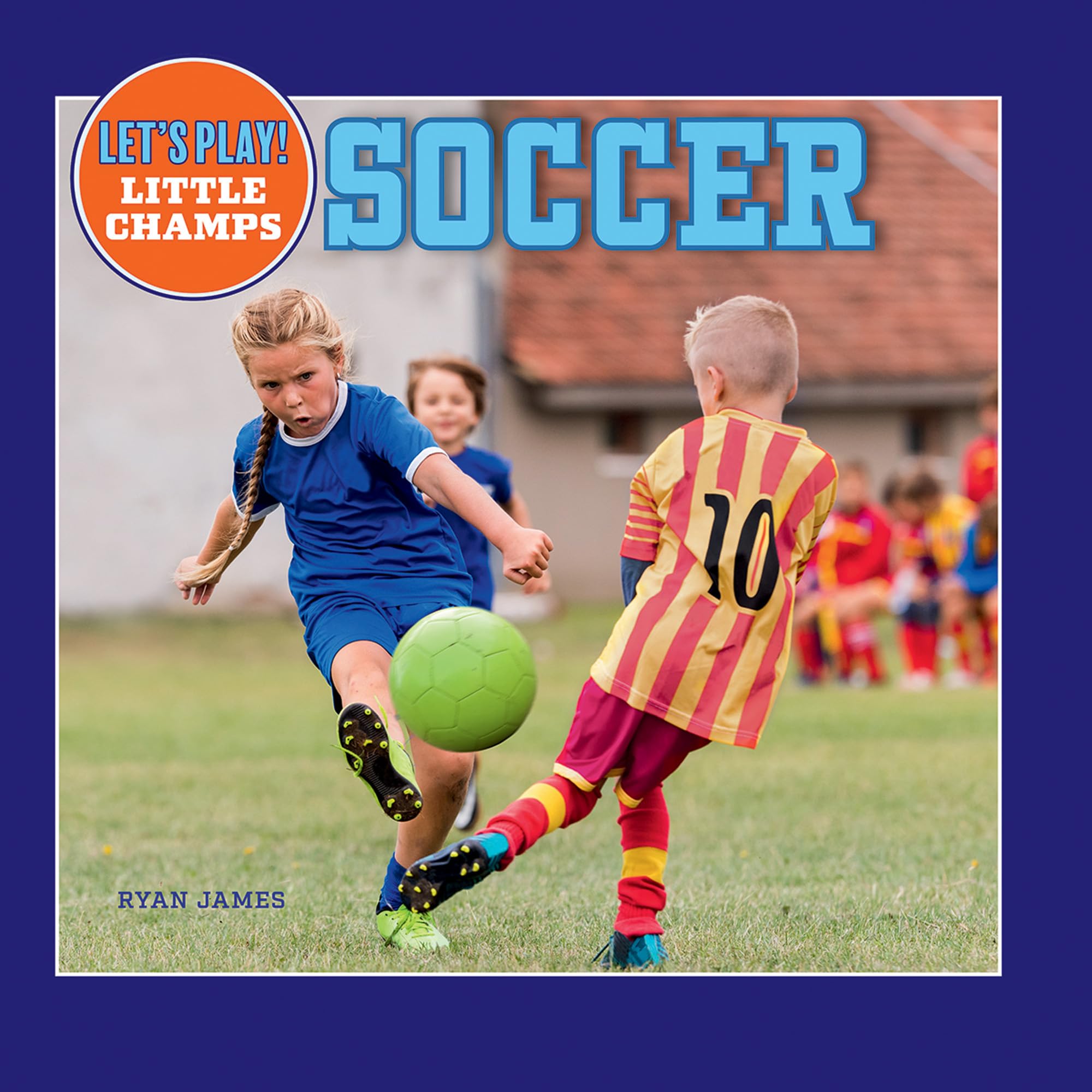 Soccer (Let's Play! Little Champs) Leisure & Fun