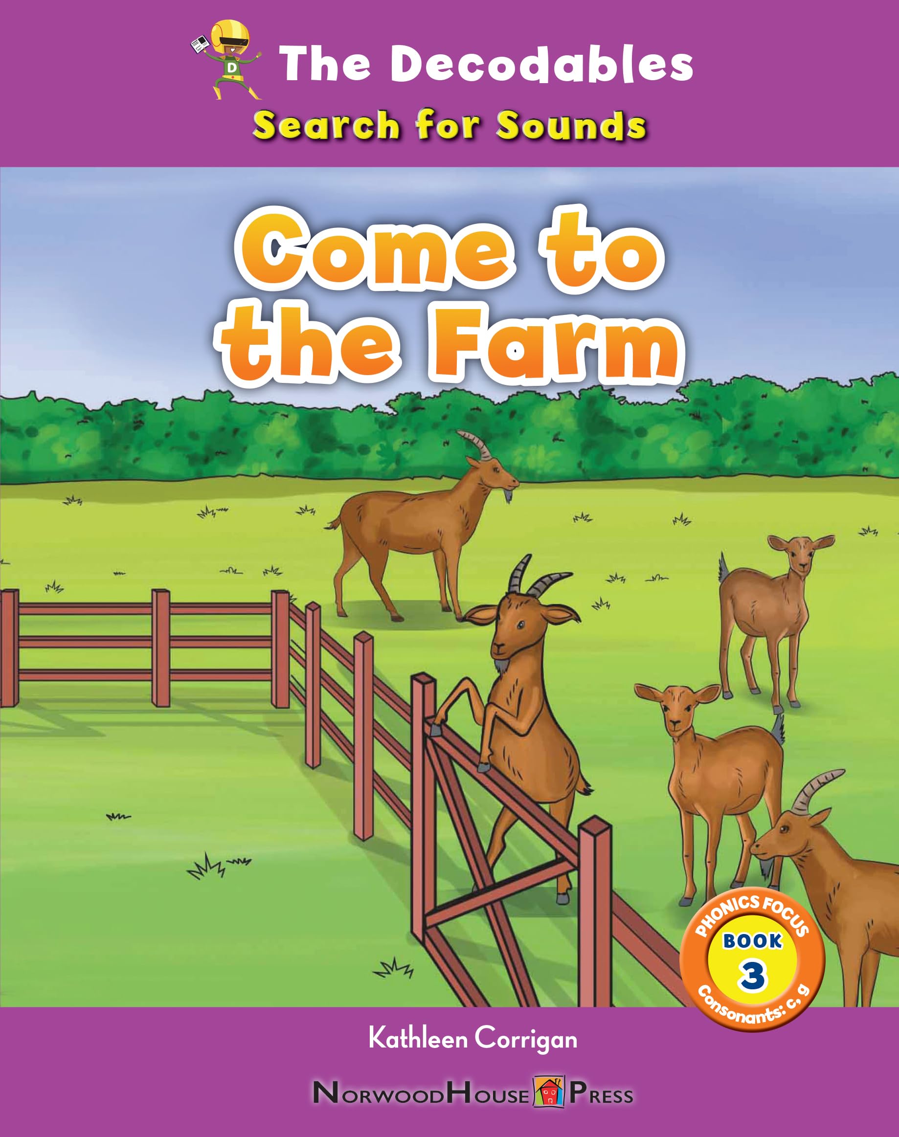 Come to the Farm: Search for Sounds Consonants: F, L, M, N, R, S, X (Decodables: Phonics Focus, 3) Non-fiction