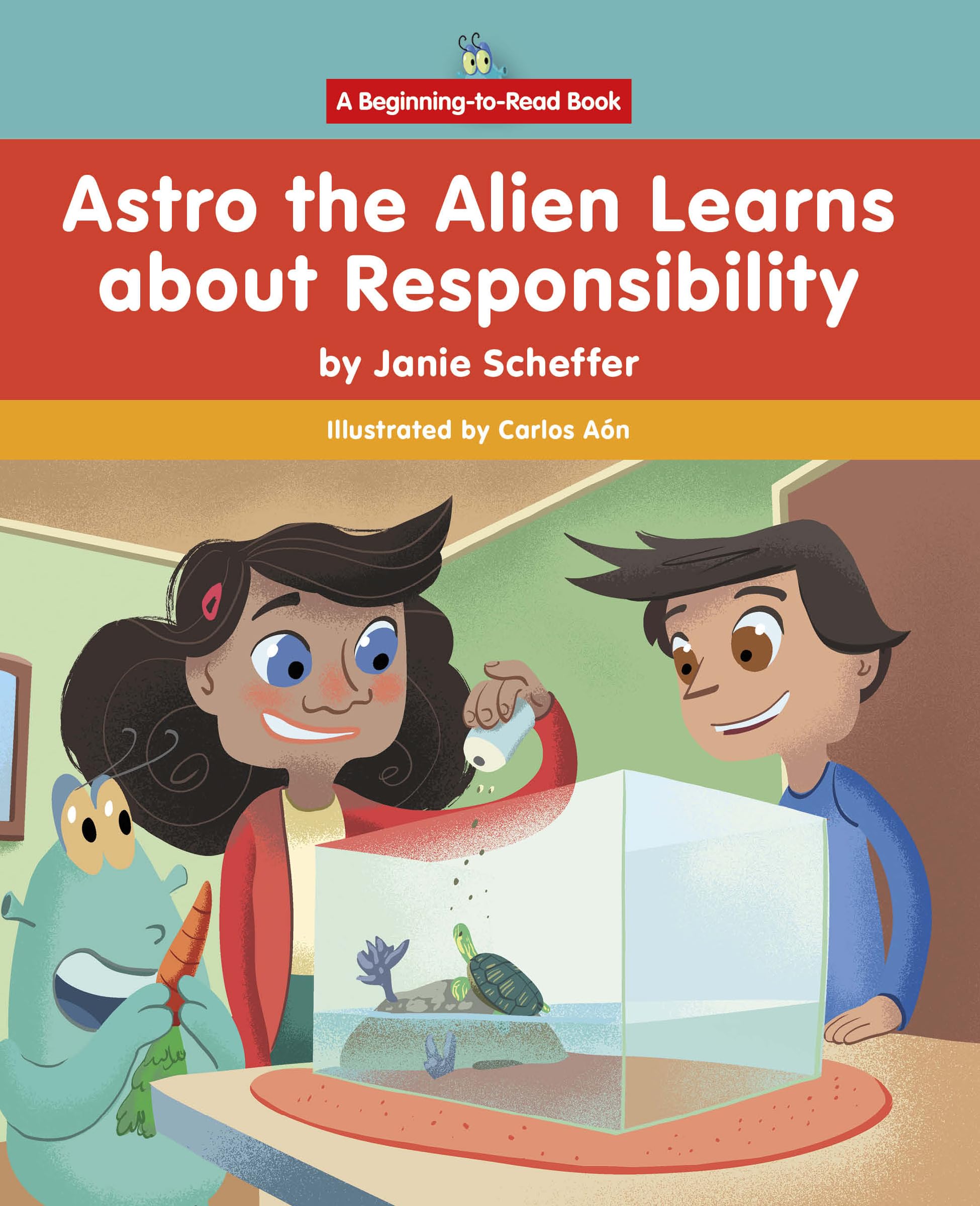 Astro the Alien Learns About Responsibility: Beginning-to-read: Astro the Alien Learns Life Skills (Astro the Alien Learns Life Skills: a Beginning-to-read Book) Non-fiction