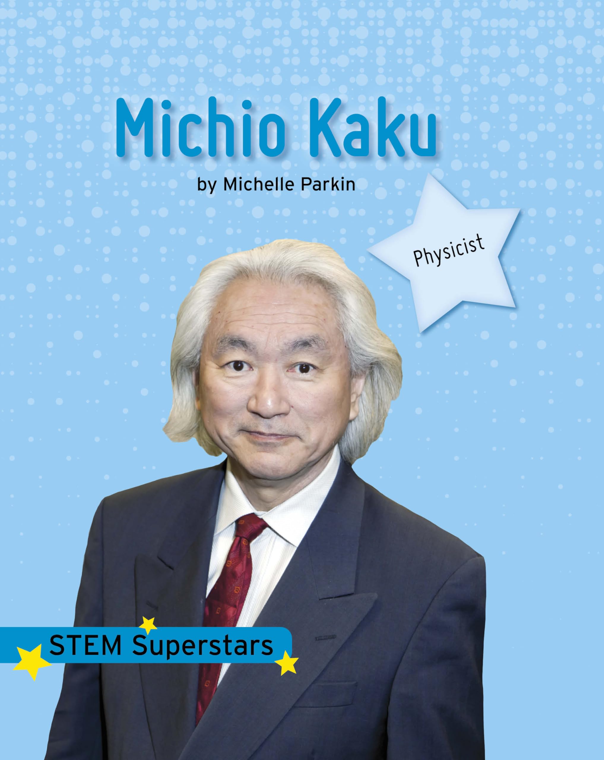 Michio Kaku: Stem Superstars Natural Sciences