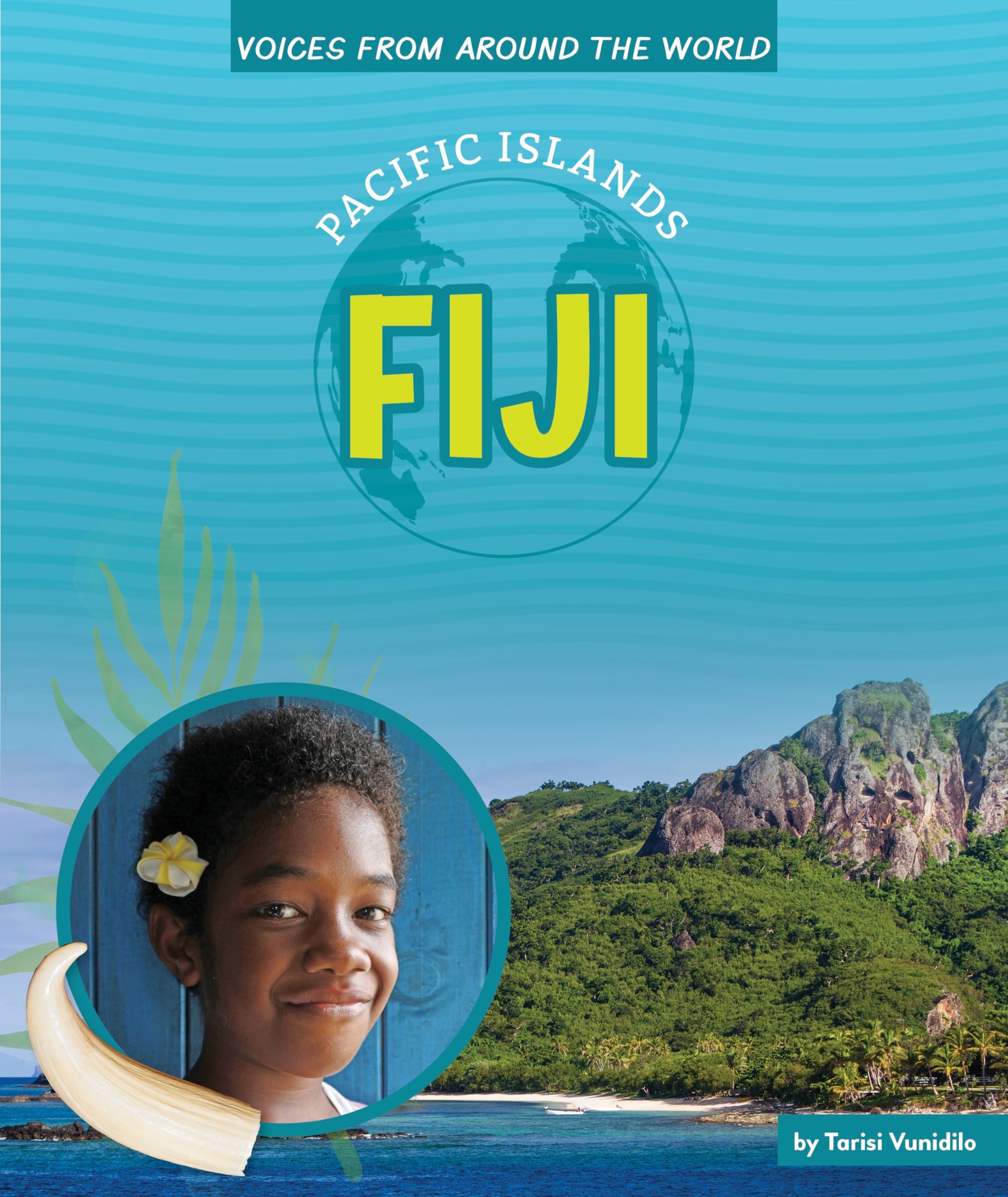 Fiji (Voices from Around the World: Pacific Islands) Non-fiction