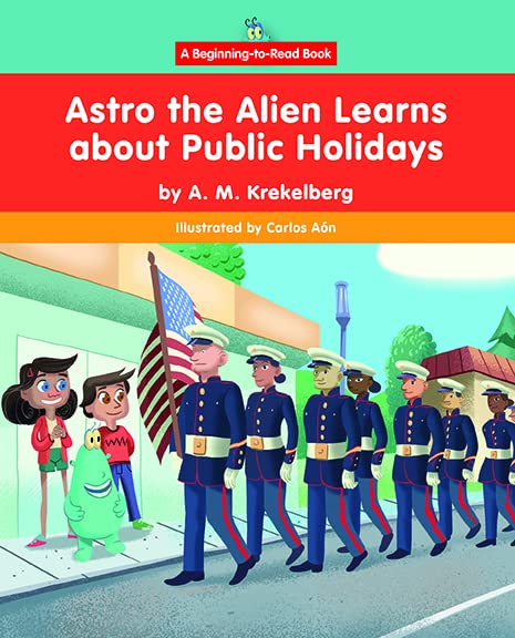 Astro the Alien Learns About Public Holidays Non-fiction