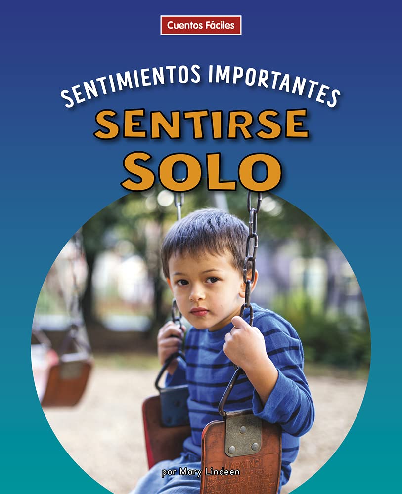 Sentirse solo (Beginning-to-Read: Sentimientos importantes / Big Feelings) Non-fiction