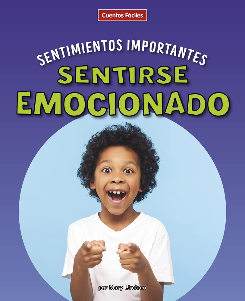 Sentirse Emocionado (Beginning-to-Read: Sentimientos importantes / Big Feelings) Non-fiction