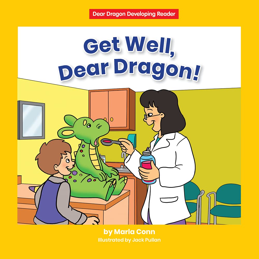 Get Well, Dear Dragon! (A Beginning-to-read Book: Dear Dragon Developing Readers, Level C) Non-fiction